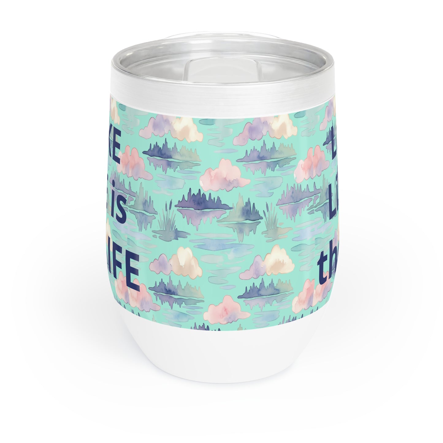 Custom Lake Life 12oz Stainless Steel Insulated Wine Tumbler